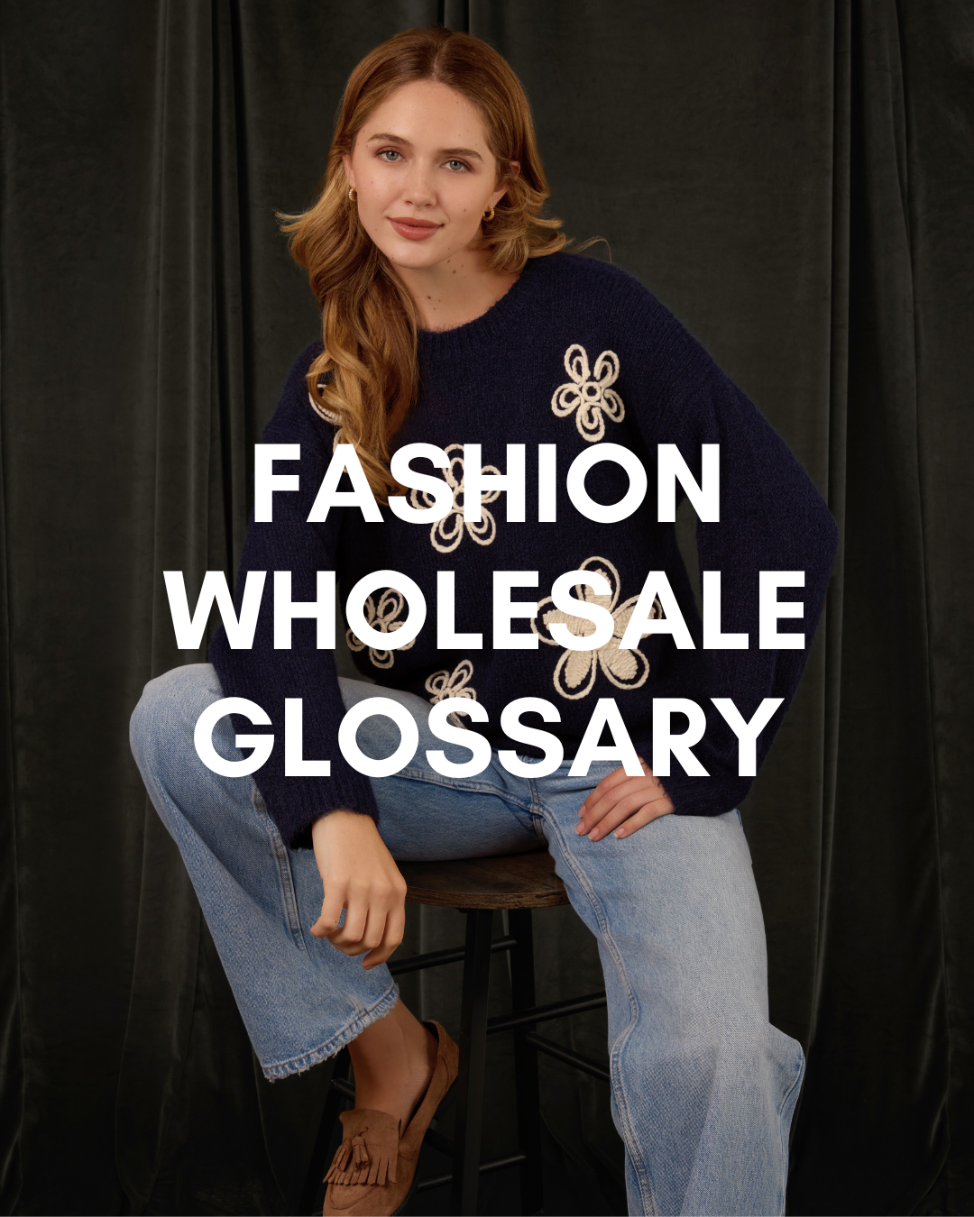 Wholesale Fashion Glossary: Terms Every Retailer Should Know